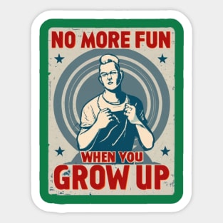 Grow Up Sticker